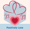 Positively Love -om