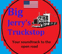 Big Jerrys Truckstop Radio Show