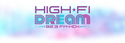 HighFi Dream