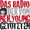 Das Radio der von Neil Young Getöteten