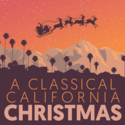 KUSC A Classical California Christmas