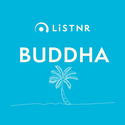 LiSTNR - Buddha