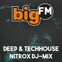 Bigfm Deep & Techhouse Nitrox Dj-Mix