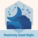 Positively Good Night -om